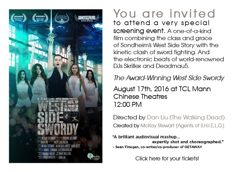 Invitation to the award-winning West Side Swordy screening, August 17, 2016, TCL Mann Chinese Theatres, Created by McKay Stewart (Agents of S.H.I.E.L.D.)