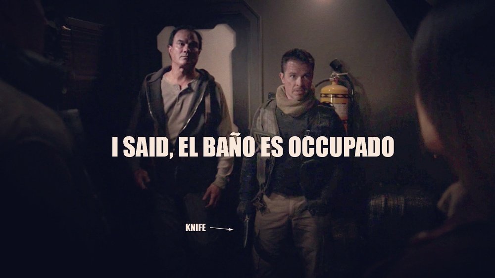 Still of McKay Stewart as Roughneck holding a knife, with meme text reading "I said, el baño es occupado"